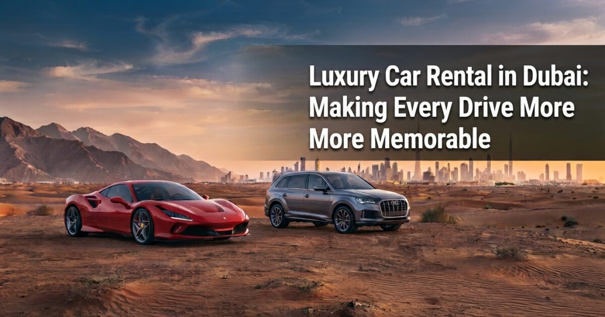 luxury car rental Dubai