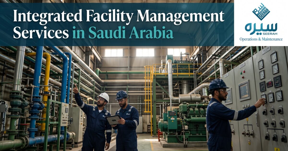 Integrated Facility Management Services in Saudi Arabia